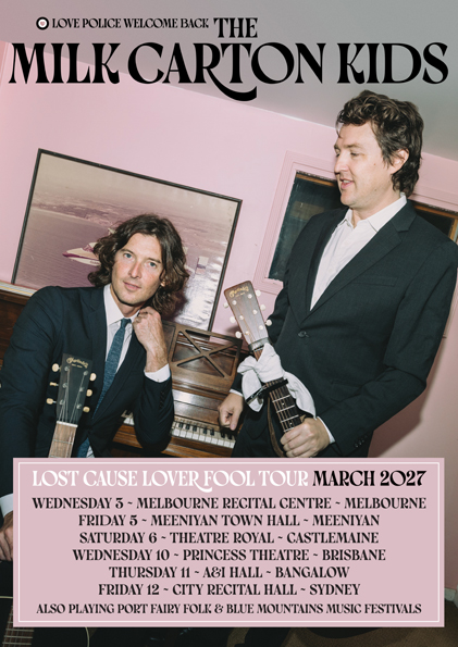The Milk Carton Kids Lost Cause Lover Fool Tour March 2027 poster featuring band photo and Australian tour dates in Melbourne, Sydney, and Brisbane.